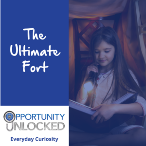 Text "The Ultimate Fort" with an image of a girl reading in a blanket fort supported by chairs.